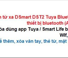Bộ điều khiển từ xa DSmart DST2 Tuya Bluetooth Gateway 4 Bộ điều khiển từ xa DSmart DST2 Tuya giúp khóa thông minh Bluetooth kết nối Internet qua WiFi/4G.